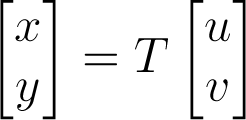 \begin{bmatrix}u\\v\end{bmatrix}=T^{-1}\begin{bmatrix}x\\y\end{bmatrix}